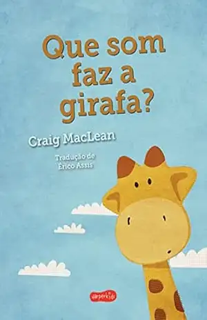 Que som faz a girafa? – Craig MacLean