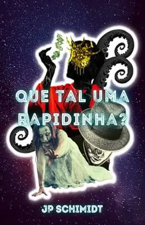 QUE TAL UMA RAPIDINHA? – JP SCHIMIDT