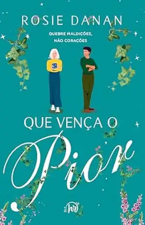 Que vença o pior – Rosie Danan