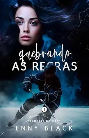 Quebrando as Regras: Senhores do Caos – Enny  Black