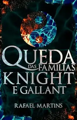 Queda Das Famílias Knight e Gallant: Um Spin–Off de Eras de Guerras – Rafael Martins
