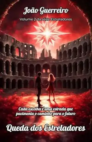 Queda dos Estreladores (Profecia dos Estreladores Livro 2) – João Guerreiro