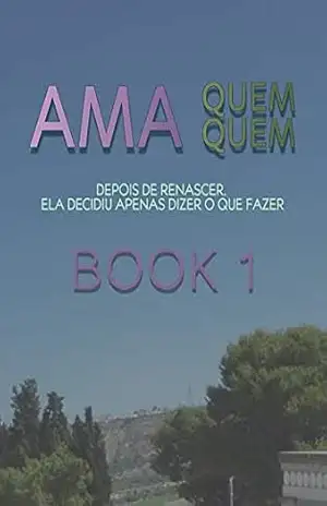 Quem Ama Quem (Livro 1) - Nguyen Ngoc Hieu
