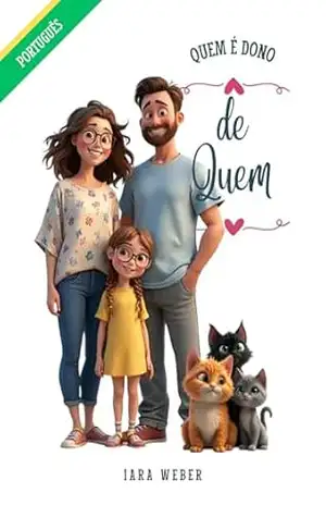 Quem é Dono de Quem? (Miauverso Livro 1) - Iara Weber