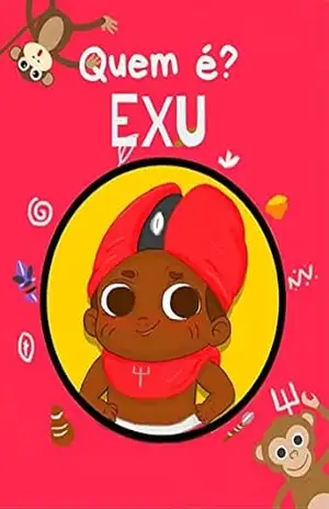 Quem é Exu?: Quem é? - Ana santos