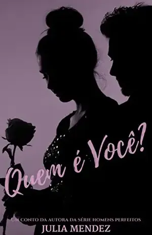 Quem é Você?: Conto Erótico - Julia Mendez