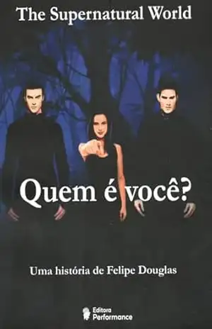Quem é você? – FELIPE DOUGLAS
