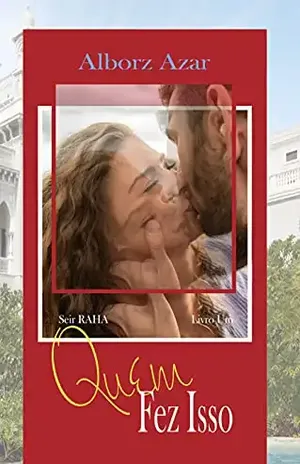 Quem Fez Isso: Série Raha (A série RAHA Livro 1) - Alborz Azar