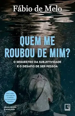 Quem me roubou de mim? – Fábio De Melo