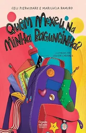 Quem mexeu na minha baguncinha? – Celi Piernikarz