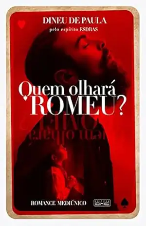 Quem olhará Romeu? - Dineu de Paula