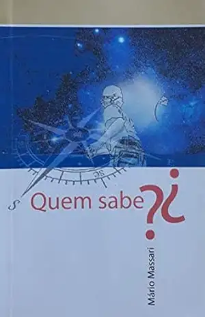 Quem sabe? – Mário Massari