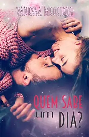 Quem sabe um dia? - Vanessa Medeiros