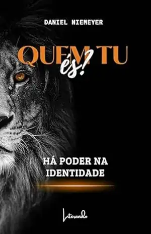 Quem tu és?: Há poder na identidade – Daniel  Niemeyer