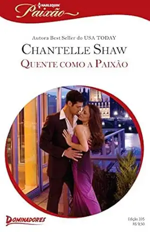 Quente como a Paixão (Harlequin Jessica Especial Livro 335) – Chantelle Shaw