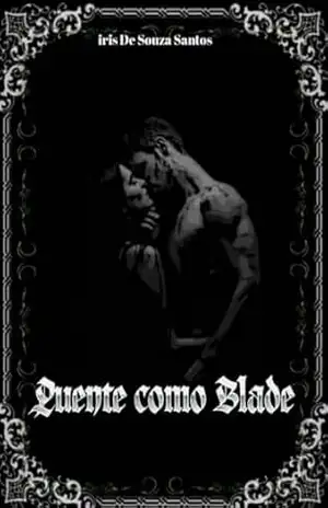 Quente Como Blade: – Os Frios Livro 1. – Iris  De Souza Santos