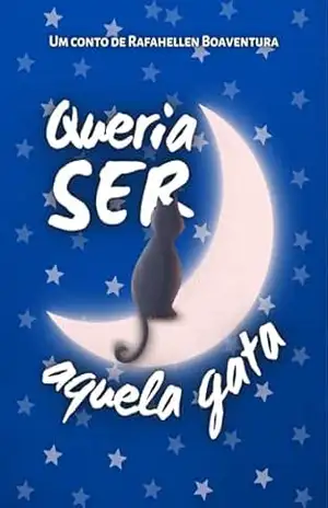 Queria Ser Aquela Gata – Rafahellen Boaventura