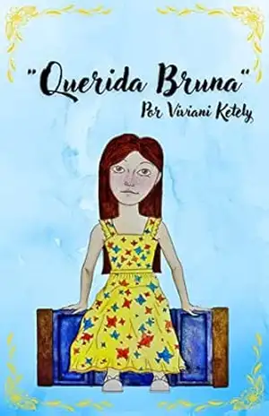 Querida Bruna - Viviani Ketely