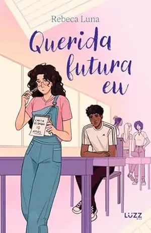 Querida futura eu - Rebeca Luna
