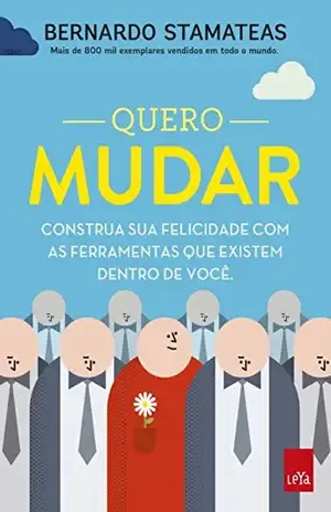 Quero mudar – Bernardo Stamateas