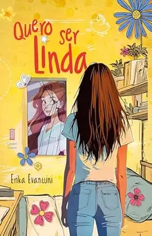 Quero ser linda - Erika Evanttini