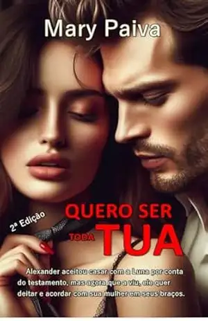 QUERO SER TODA TUA: 2ª EDIÇÃO – MARY PAIVA