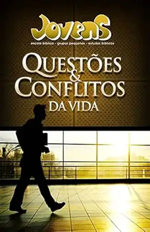 Questões e Conflitos da Vida | Aluno (Jovens) – Editora Cristã Evangélica