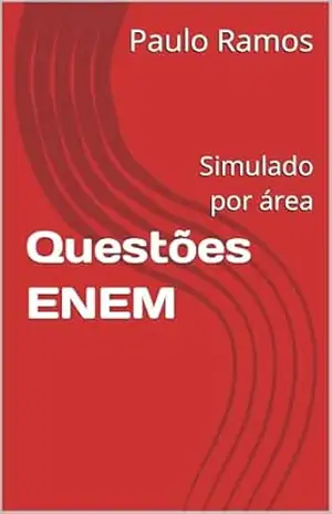 Questões ENEM: Simulado por área – Paulo Ramos