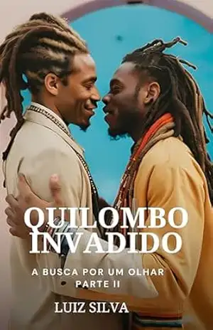 Quilombo Invadido: Parte II - Luiz Silva