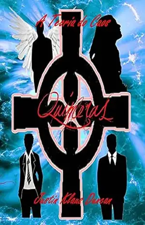 Quimeras – Vol. II: A Teoria do Caos - Justin Klaus Duncan