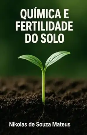 Química e Fertilidade do Solo - Nikolas  de Souza Mateus