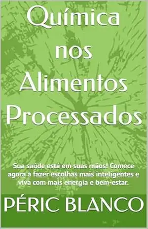 Química nos Alimentos Processados – PÉRIC BLANCO
