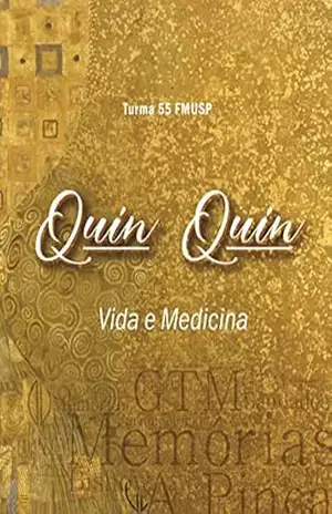 Quin Quin: Vida e Medicina - Turma 55  FMUSP