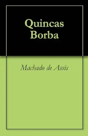 Quincas Borba (Classics of Brazilian Literature Livro 3) – Machado de Assis