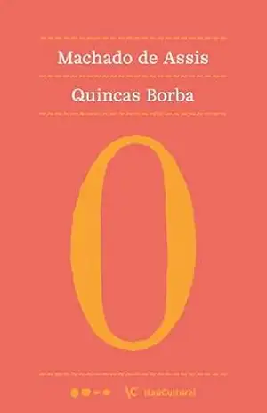 Quincas Borba (Coleção Machado de Assis Livro 18) – Machado de Assis