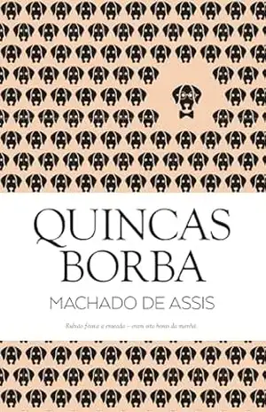 Quincas Borba – Machado de Assis