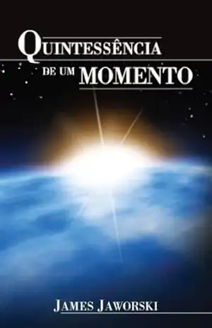 Quintessência de um momento – James Jaworski