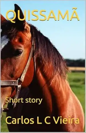 QUISSAMÃ: Short story – Carlos L C Vieira