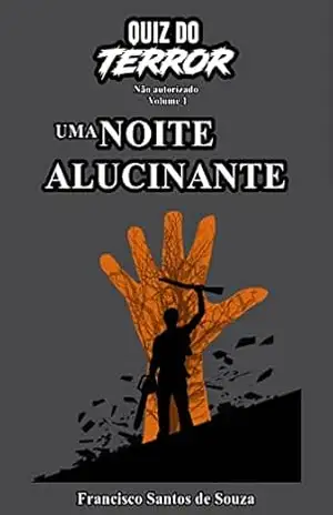 Quiz do Terror – Uma Noite Alucinante – Francisco Santos