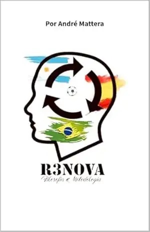 R3NOVA: filosofia e metodologia – André Mattera D Angelo