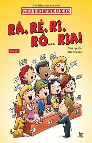 Rá, ré, ri, ró... ria! - Paulo Tadeu