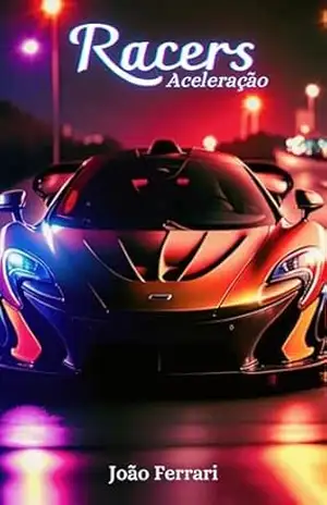 Racers: Aceleração - João Pedro Ferrari
