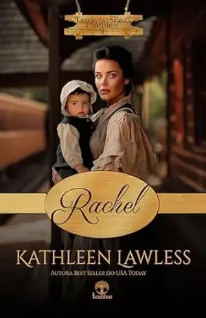 Rachel (Depois das Noivas Chegarem Livro 2) – Kathleen Lawless