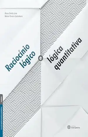 Raciocínio lógico e lógica quantitativa - Álvaro Emílio Leite