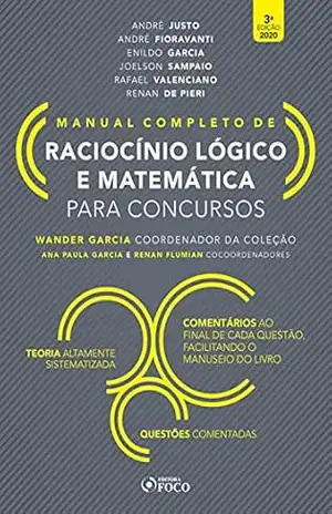 Raciocínio lógico e matemática para concursos: Manual completo - Ana Paula Garcia