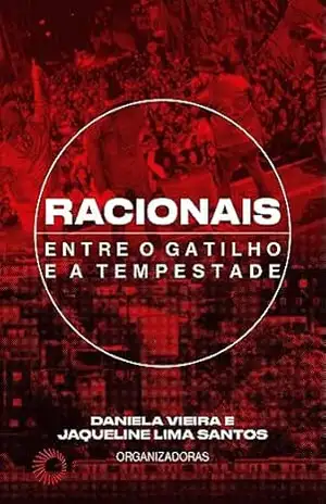 Racionais Entre o Gatilho e a Tempestade (Hip–Hop em Perspectiva) – Acauam Oliveira