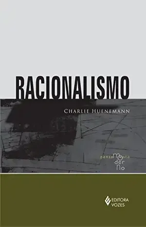 Racionalismo (Coleção Pensamento Moderno) – Charlie Huenemann