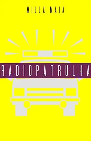 Radiopatrulha – Milla Maia