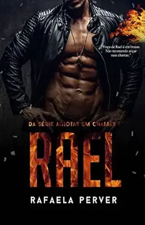 RAEL: Série Agiotas Em Chamas (Livro 2) – Rafaela Perver