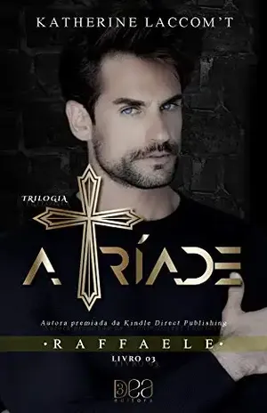 Raffaele (A Tríade Livro 3) – Katherine Laccomt